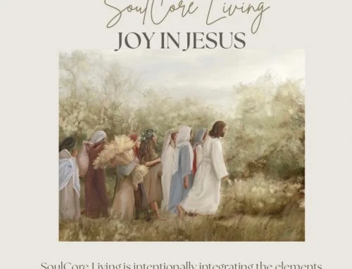 SOULCORE LIVING: JOY IN JESUS